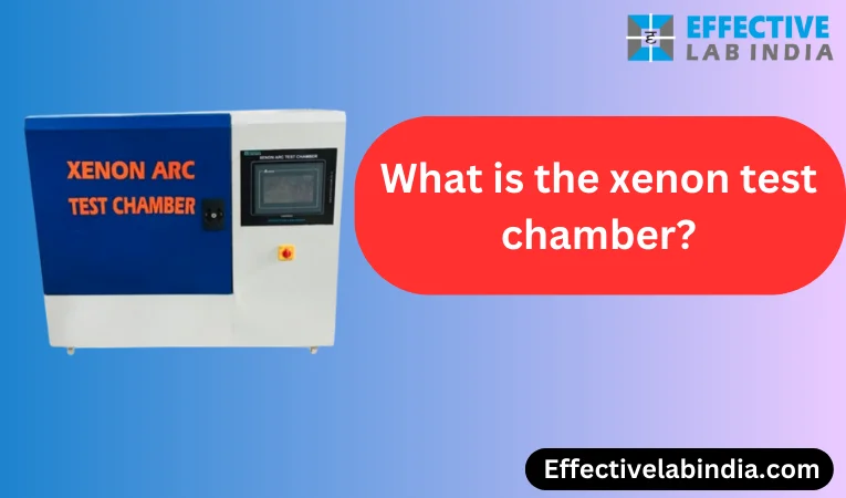 What is the xenon test chamber Strandars & Principle?