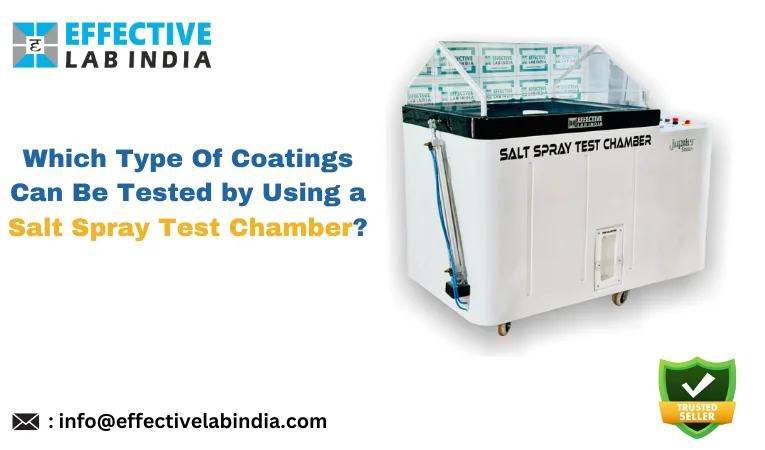 Which Type Of Coatings Can Be Tested by Using a Salt Spray Test Chamber?