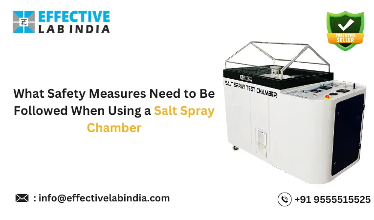 What Safety Measures Need to Be Followed When Using a Salt Spray Chamber